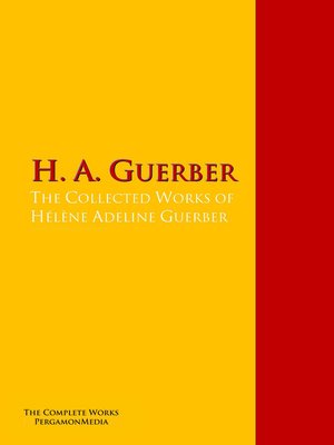 cover image of The Collected Works of Hélène Adeline Guerber